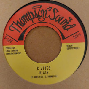 K Vibes - Black / 7" vinyl, Thompson Sound