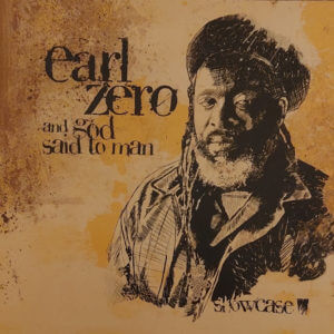 Earl Zero - And God Said To Man (Showcase)
