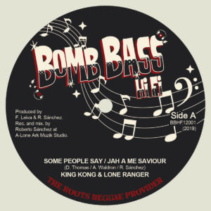 King Kong / Lone Ranger - Some People Say / Jah A My Saviour, 12" Vinyl, Bomb Bass Hi Fi