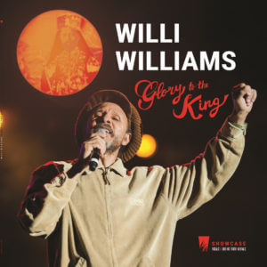 Willi Williams - Glory To The King (Showcase)