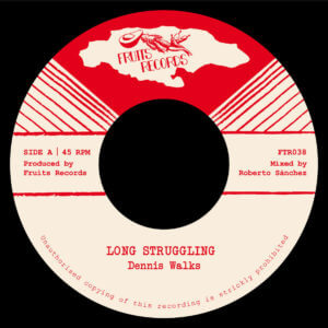 Dennis Walks - Long Struggling / 7" vinyl, Fruits Records