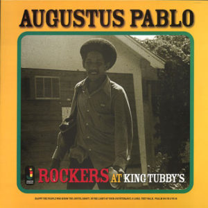 Augustus Pablo - Rockers at King Tubbys