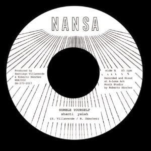 Shanti Yalah - Humble Yourself / 7" vinyl, Nansa