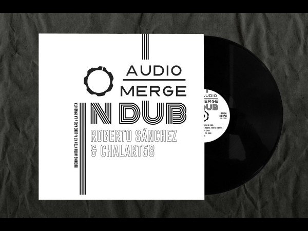 Audio Merge In Dub - Roberto Sanchez & Chalart58