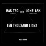 Ras Teo Meets Lone Ark - Ten Thousand Lions (2xLP)