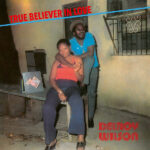 Delroy Wilson – True Believer In Love