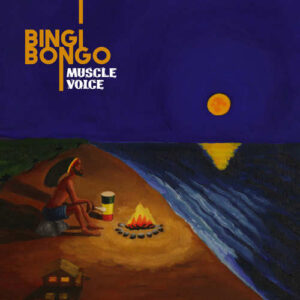 Muscle Voice - Bingi Bongo LP