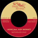 I Kong & Judy Mowatt - Motherless Child / Version / 7" vinyl, Fruits Records