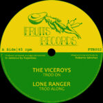 the Viceroys, Lone Ranger, Prince Alla, Roberto Sanchez - Trod On / 12"Vinyl / Fruits Records