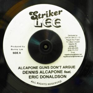 Dennis Alcapone, Eric Donaldson - Alcapone Guns Don't Argue