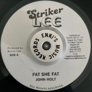 John Holt - Fat She Fat / I Need A Veggie