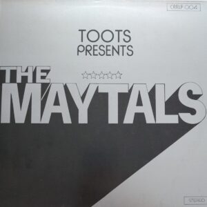 The Maytals - Toots Presents The Maytals