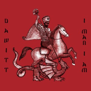 Dawitt - I Man I Am