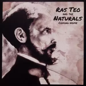 Ras Teo & The Naturals - Coming Home