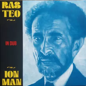 Ras Teo - Ion Man In Dub