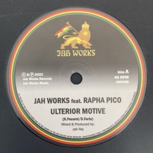 Jah Works Feat. Rapha Pico - Ulterior Motive