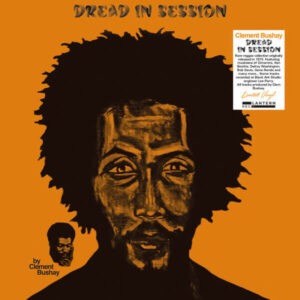 Clement Bushay - Dread In Session LP