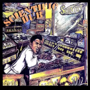 Scientist High Priest of Dub UK org LP Scientist - Scientific Dub