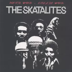 The Skatalites Herb Dub Collie Dub
