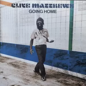 Clive Matthews - Going Home Cover