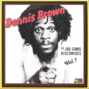 Dennis Brown - Joe Gibbs Discomixes Vol. 1 | LP Reggae Shop