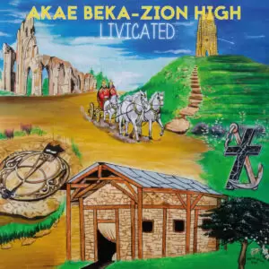 Akae Beka & Zion High (Midnite) – Livicated