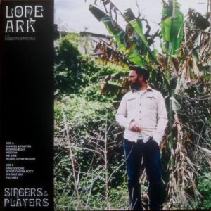 Lone Ark - Singer And Players A