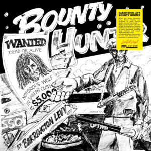 Barrington Levy – Bounty Hunter