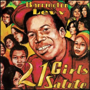 Barrington Levy – 21 Girls Salute