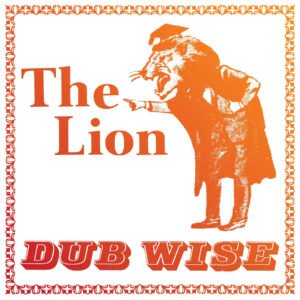 Lloydie Slim The Lion Dub Wise A