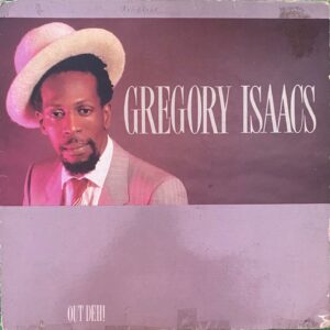 Gregory Isaacs Out Deh (1)