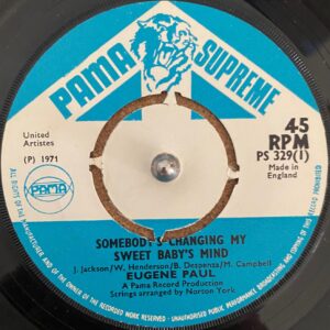 Eugene Paul - Somebody's Changing My Baby's Mind / Hard Minded Neighbour