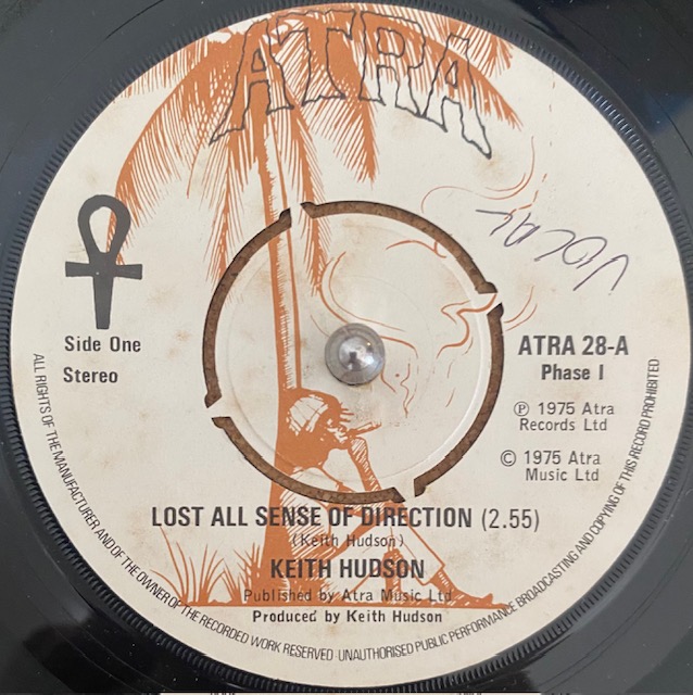 Keith Hudson - Lost All Sense Of Direction / Jah Jah